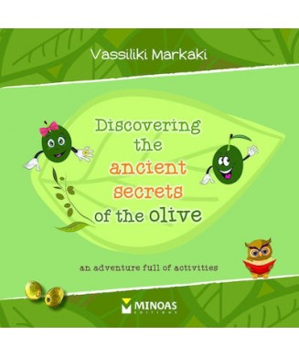 DISCOVERING THE ANCIENT SECRETS OF THE OLIVE