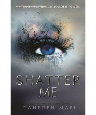 SHATTER ME