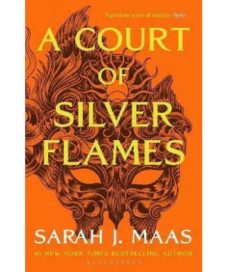 A COURT OF THORNS AND ROSES No4 - A COURT OF SILVER FLAMES