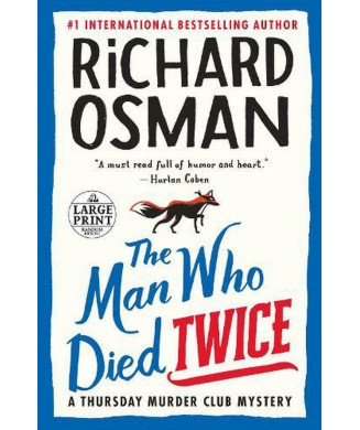 THE THURSDAY MURDER CLUB No2 - THE MAN WHO DIED TWICE