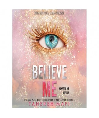 SHATTER ME No6.5 - BELEVE ME