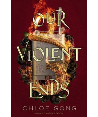 THESE VIOLENT DELIGHTS No2 - OUR VIOLENT ENDS