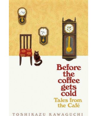 BEFORE THE COFFEE GETS COLD No2 - TALES FROM THE CAFE