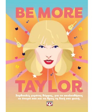 BE MORE TAYLOR