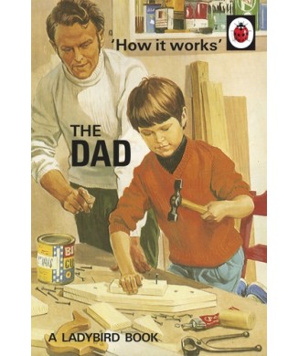 HOW IT WORKS - THE DAD